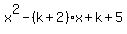 x%5E2-%28k%2B2%29x%2Bk%2B5