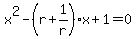 x%5E2-%28r%2B1%2Fr%29x%2B1=0