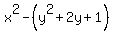 x%5E2-%28y%5E2%2B2y%2B1%29