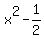 x%5E2-1%2F2