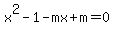 x%5E2-1-mx%2Bm=0