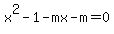 x%5E2-1-mx-m=0%29