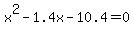 x%5E2-1.4x-10.4=0