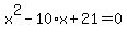 x%5E2-10%2Ax%2B21=0