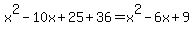 x%5E2-10x%2B25%2B36=x%5E2-6x%2B9