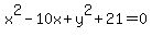 x%5E2-10x%2By%5E2%2B21=0