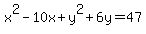 x%5E2-10x%2By%5E2%2B6y=47