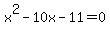 x%5E2-10x-11=0