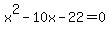 x%5E2-10x-22=0