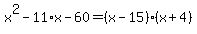 x%5E2-11%2Ax-60=%28x-15%29%28x%2B4%29