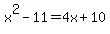 x%5E2-11=4x%2B10