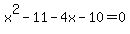 x%5E2-11-4x-10=0