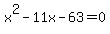 x%5E2-11x-63=0