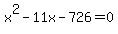 x%5E2-11x-726=0