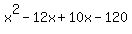 x%5E2-12x%2B10x-120