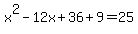 x%5E2-12x%2B36%2B9=25