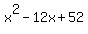 x%5E2-12x%2B52