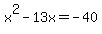 x%5E2-13x=-40