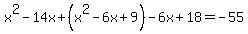 x%5E2-14x%2B%28x%5E2-6x%2B9%29-6x%2B18=-55