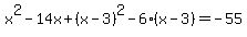 x%5E2-14x%2B%28x-3%29%5E2-6%28x-3%29=-55