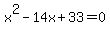 x%5E2-14x%2B33=0