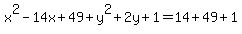 x%5E2-14x%2B49%2By%5E2%2B2y%2B1=14%2B49%2B1