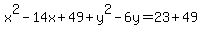 x%5E2-14x%2B49%2By%5E2-6y=23%2B49