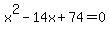 x%5E2-14x%2B74=0