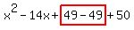 x%5E2-14x%2Bhighlight%2849-49%29%2B50