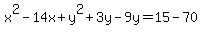 x%5E2-14x%2By%5E2%2B3y-9y=15-70