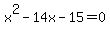 x%5E2-14x-15=0