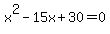 x%5E2-15x%2B30=0