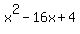 x%5E2-16x%2B4
