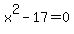x%5E2-17=0+
