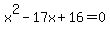 x%5E2-17x%2B16=0