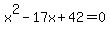 x%5E2-17x%2B42=0