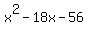 x%5E2-18x-56