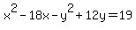 x%5E2-18x-y%5E2%2B12y=19