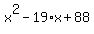 x%5E2-19%2Ax%2B88