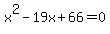 x%5E2-19x%2B66=0