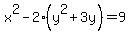x%5E2-2%28y%5E2%2B3y%29=9