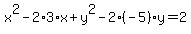 x%5E2-2%2A3%2Ax%2By%5E2-2%2A%28-5%29%2Ay=2
