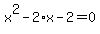 x%5E2-2%2Ax-2=0