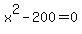 x%5E2-200=0