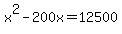 x%5E2-200x=12500