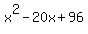 x%5E2-20x%2B96
