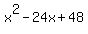 x%5E2-24x%2B48