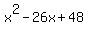 x%5E2-26x%2B48