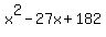 x%5E2-27x%2B182%29+=+0