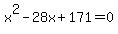 x%5E2-28x%2B171=0